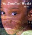 /album/photogallery/theloneliestworld-jpg/